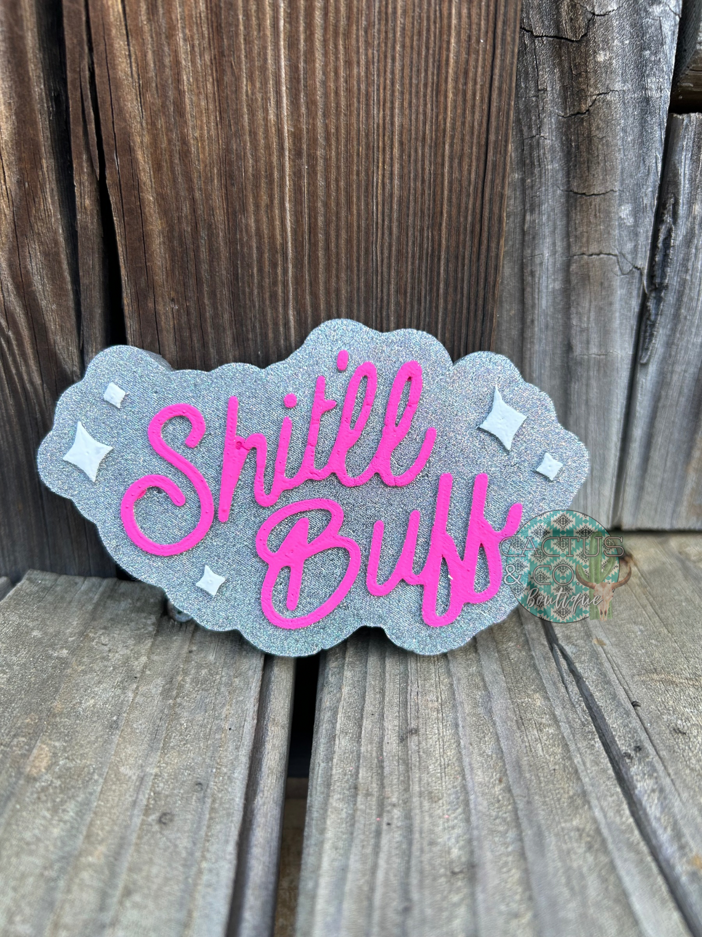 Shit’ll Buff Freshie