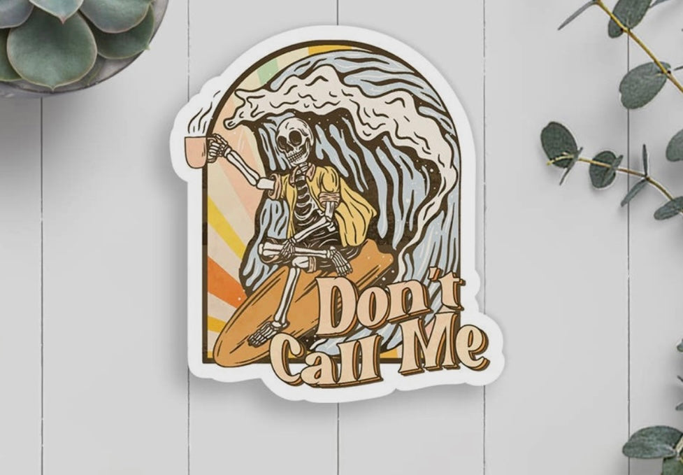Don't Call Me Vinyl Sticker