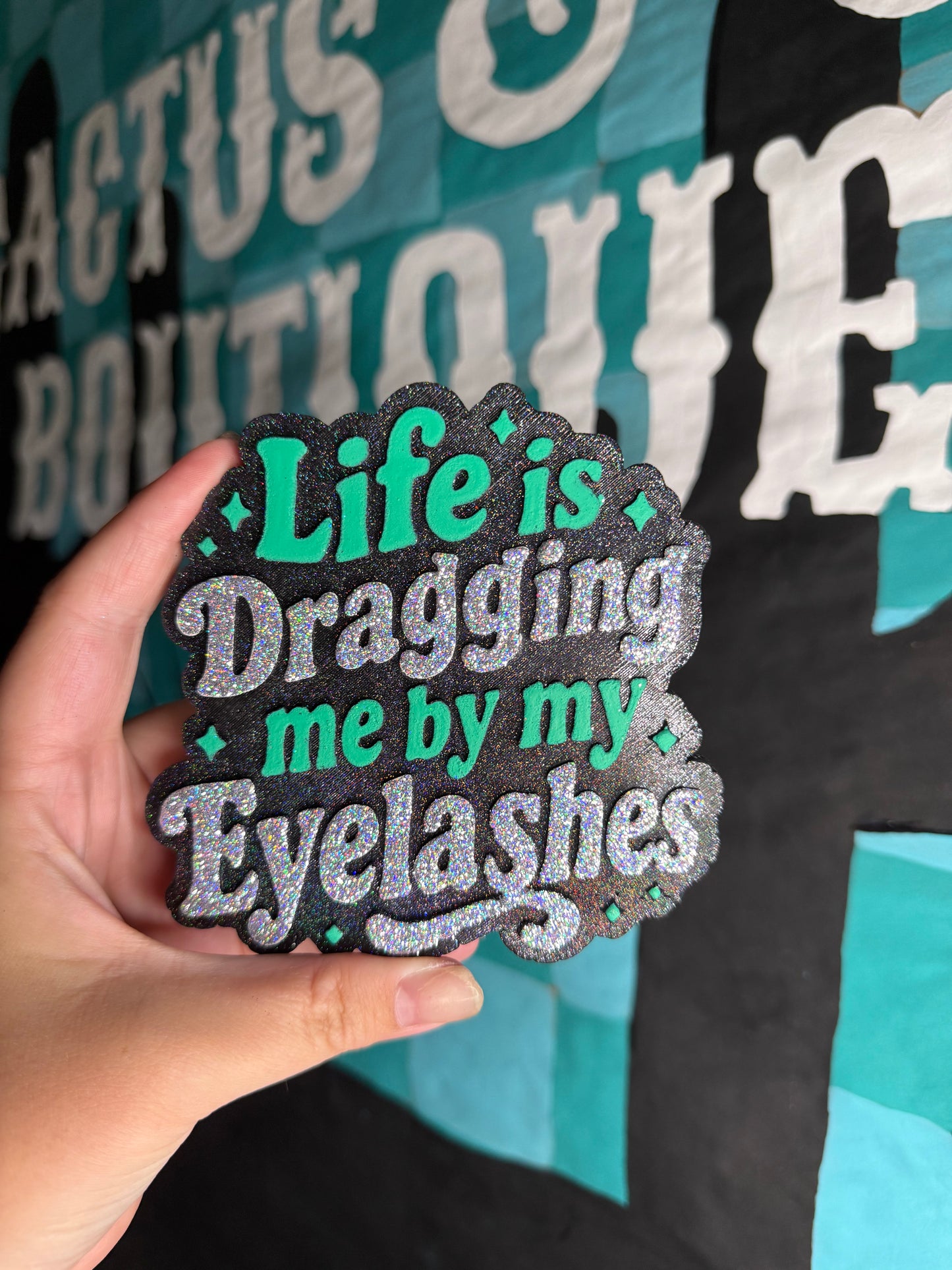 Life is dragging me by my eyelashes freshie