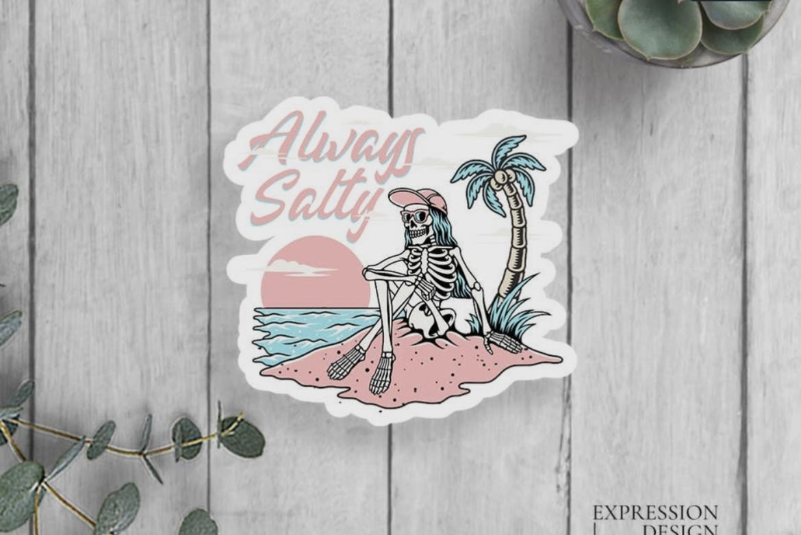 Always Salty Vinyl Sticker