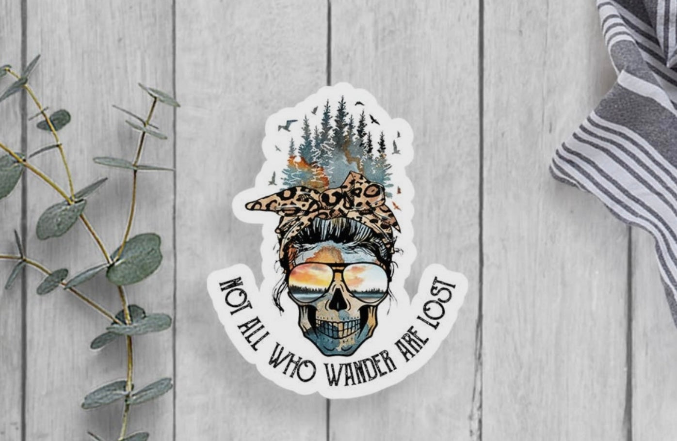 Not All Who Wander Are Lost Vinyl Sticker