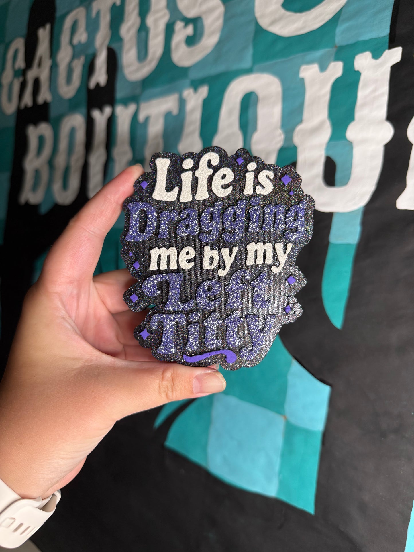 Life is dragging me by my left titty freshie