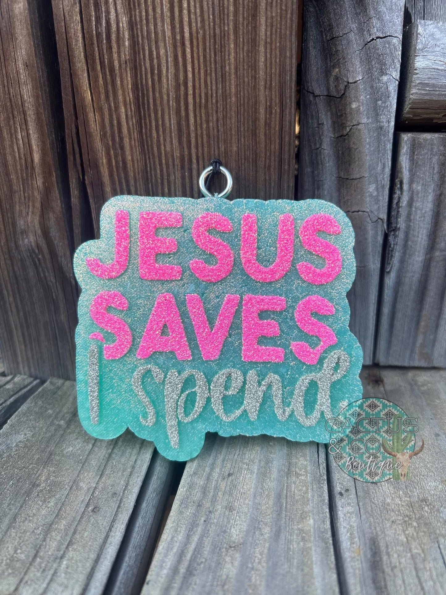 Jesus saves i spend freshie