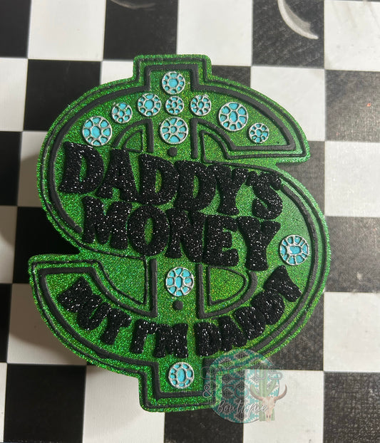 Daddy's Money Freshie