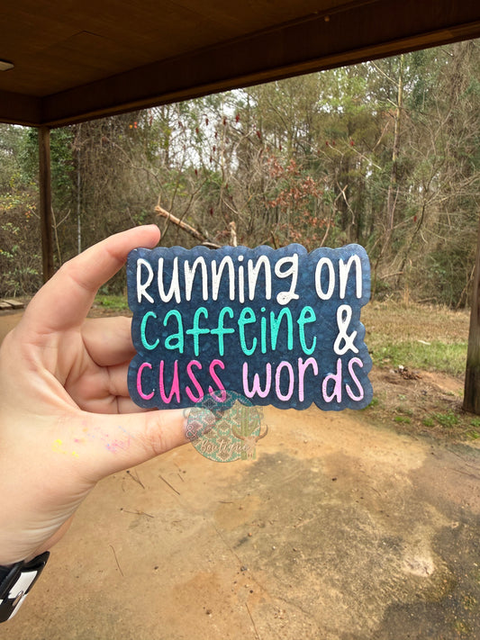 Running on caffeine & cuss words