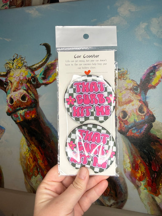 That Curb Hit Me Car Coasters