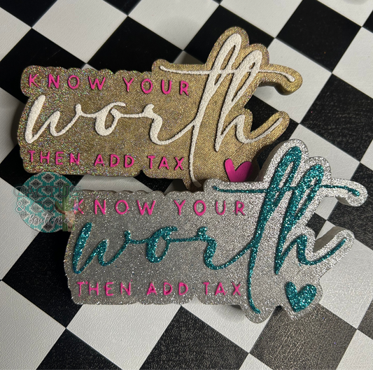 Know Your Worth freshie