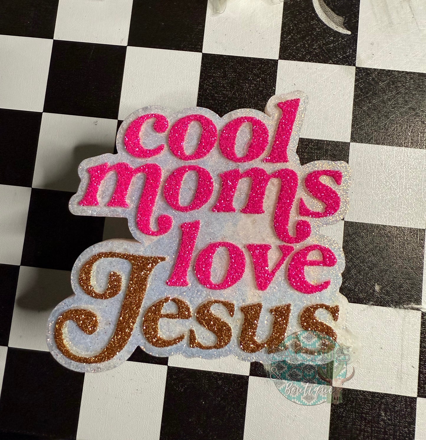 Cool moms love Jesus