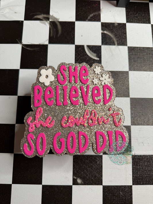 She believe she couldn’t so God did