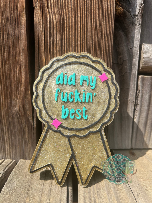 did my f*** best  freshie