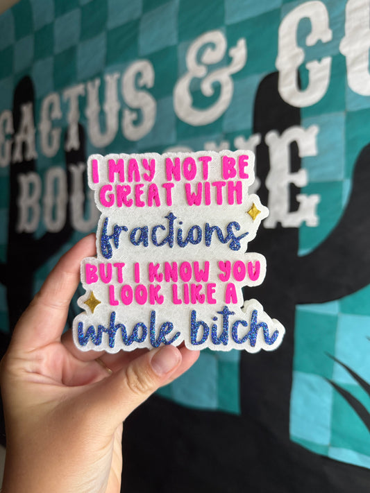 Not Great with Fractions Freshie