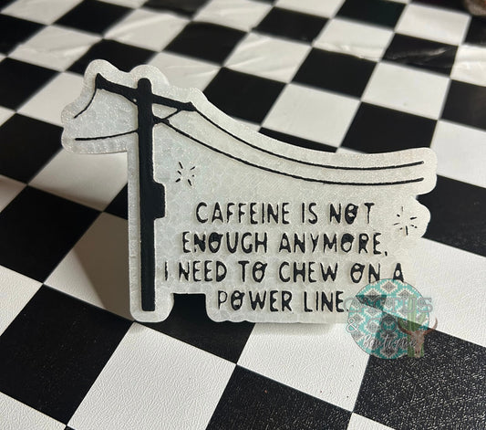 caffeine isnt enough freshie