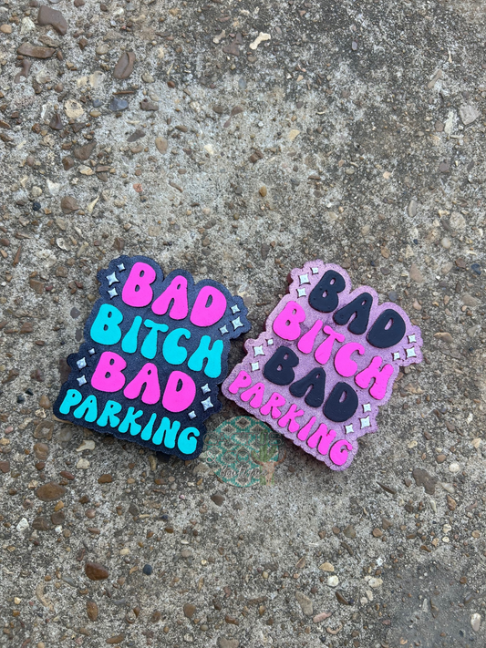 Bad B** Bad Parking Freshie