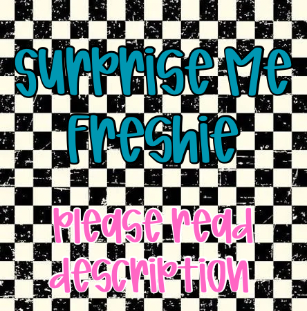 Surprise Me!! (PLEASE READ DESCRIPTION)