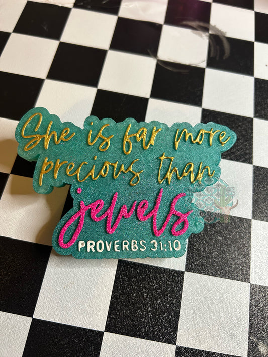 More Precious than Jewels Freshie